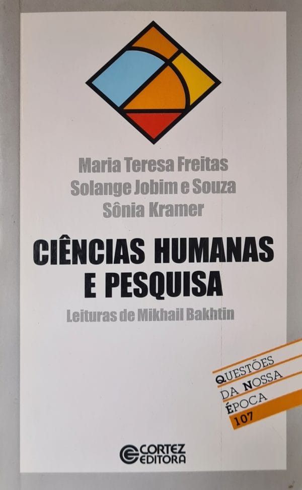 Ciências Humanas e Pesquisa: leituras de Mikhail Bakhtin