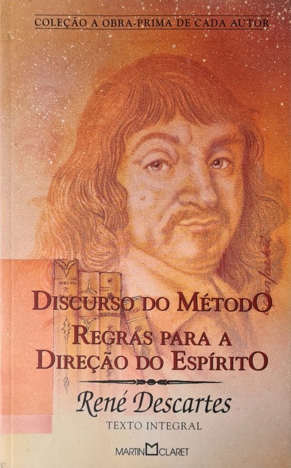 Discurso do Método & Regras para a Direção do Espírito