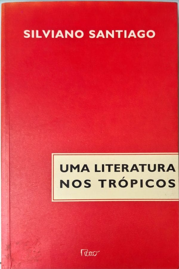 Uma Literatura nos Trópicos