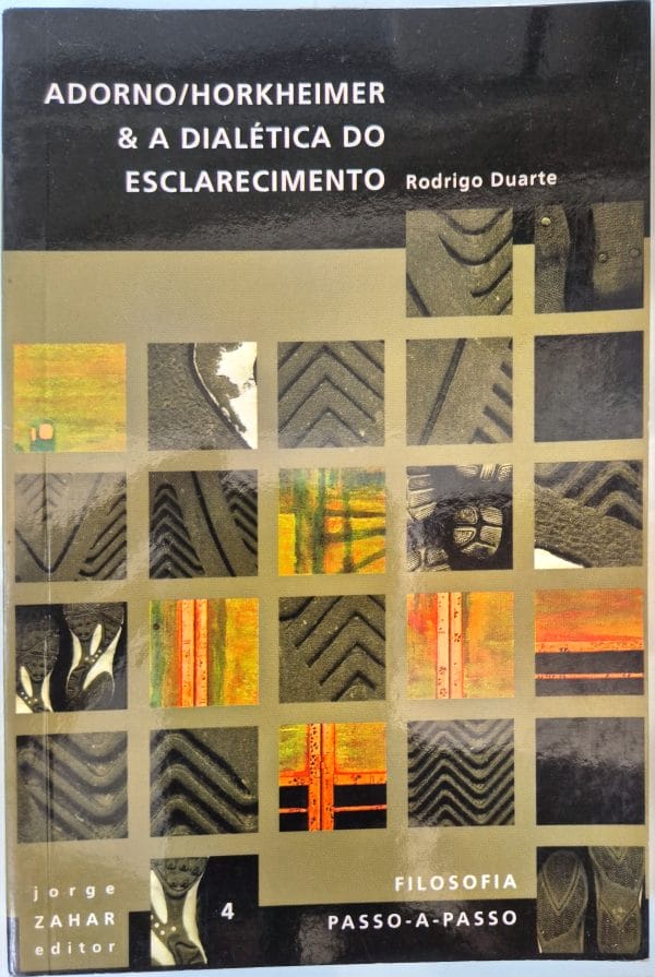 Adorno/Horkheimer: e a dialética do esclarecimento