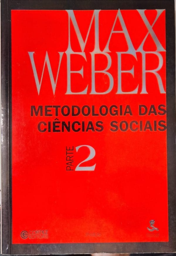 Metodologia das Ciências Sociais, Parte 2