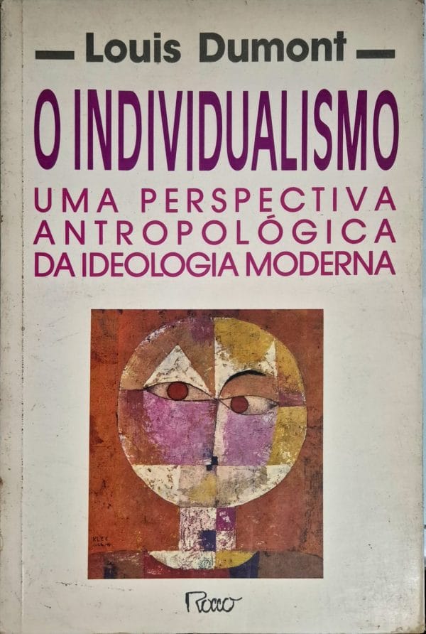 O Individualismo: uma perspectiva antropológica da ideologia moderna