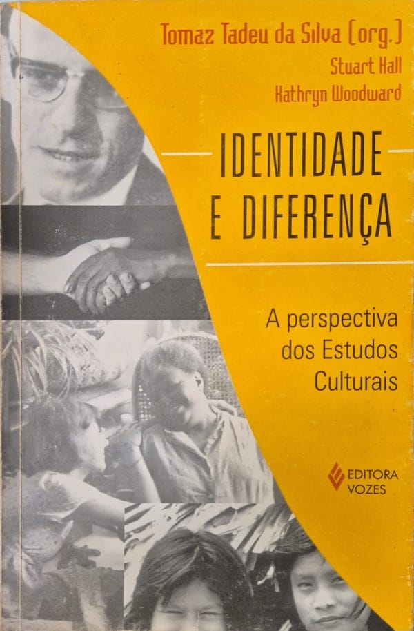 Identidade e Diferença: a perspectiva dos Estudos Culturais