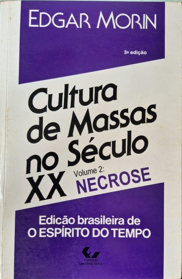 Cultura de massas no século XX, Vol. 2: necrose