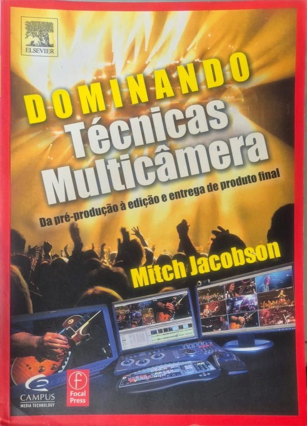 Dominando Técnicas Multicâmera: da pré-produção à edição e entrega de produto final