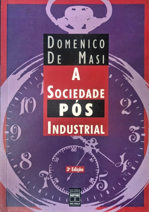 A Sociedade Pós-Industrial